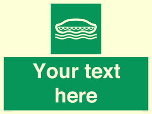 Custom sign safe condition Lifeboat